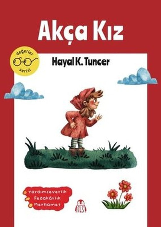 Akça Kız - Değerler Serisi | Final Kültür Sanat Yayınları (İnce Kapak)