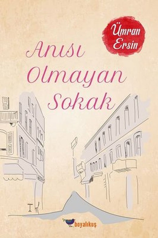 Anısı Olmayan Sokak | Boyalıkuş