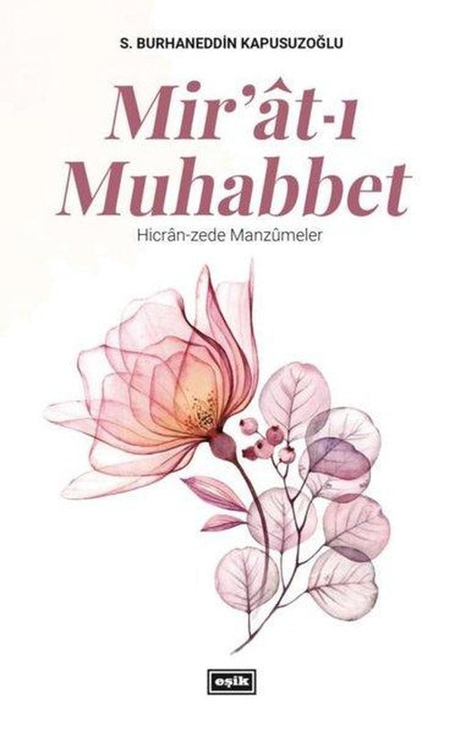 Mir'at-ı Muhabbet | Eşik Yayınları (İnce Kapak)