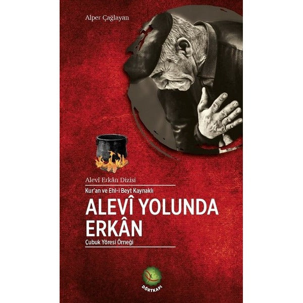 Kur'an ve Ehl-i Beyt Kaynaklı Alevi Yolunda Erkan