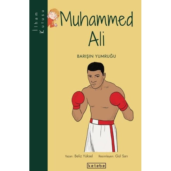 Muhammed Ali: Barışın Yumruğu-İlham Kutusu | Ketebe Yayınları