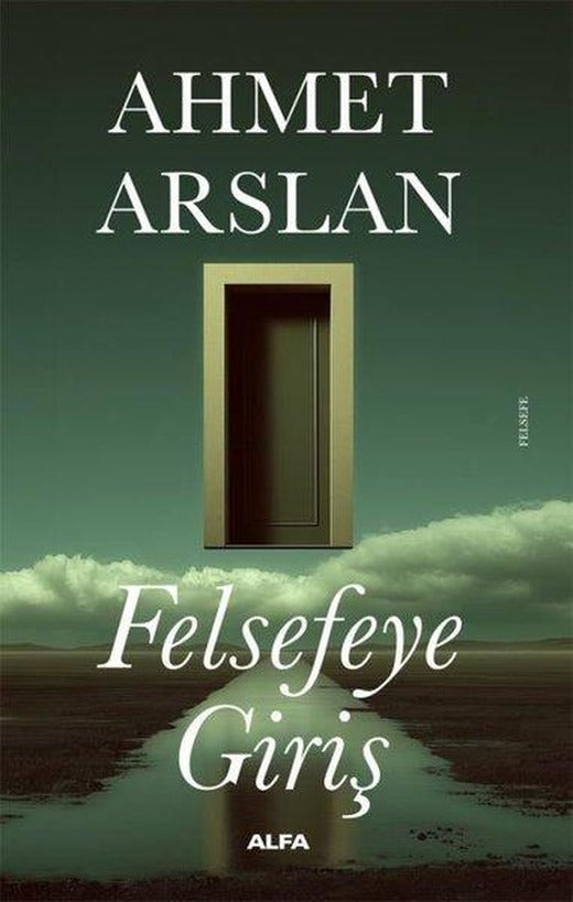 Felsefeye Giriş | Alfa Yayıncılık (İnce Kapak)