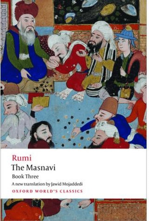 The Masnavi, Book Three | Oxford University Press - Classics (Ciltsiz)
