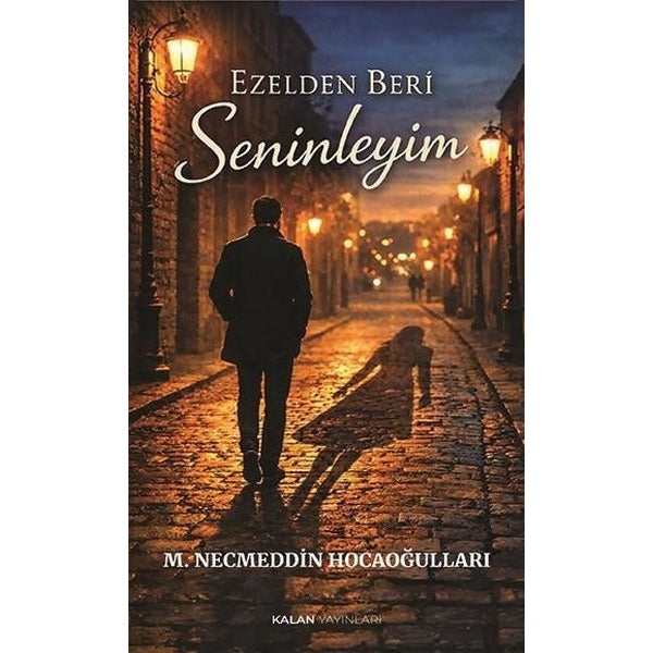Ezelden Beri Seninleyim | Kalan Yayınları (İnce Kapak)