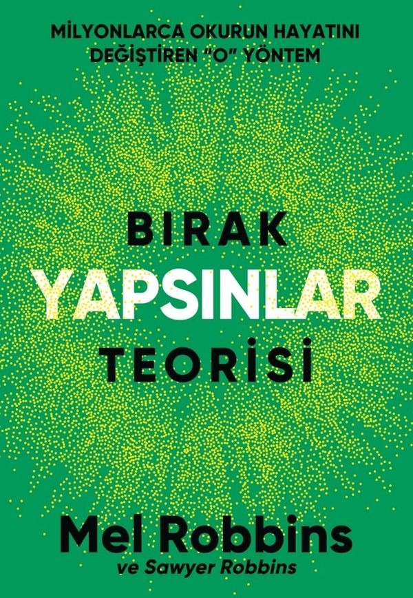 Bırak Yapsınlar Teorisi - Milyonlarca İnsanın Hayatını Değiştiren O Yöntem | Nepal Kitap (İnce Kapak)