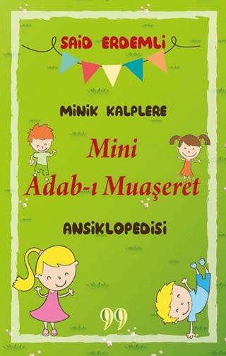 Minik Kalplere Mini Adab-ı Muaşeret Ansiklopedisi