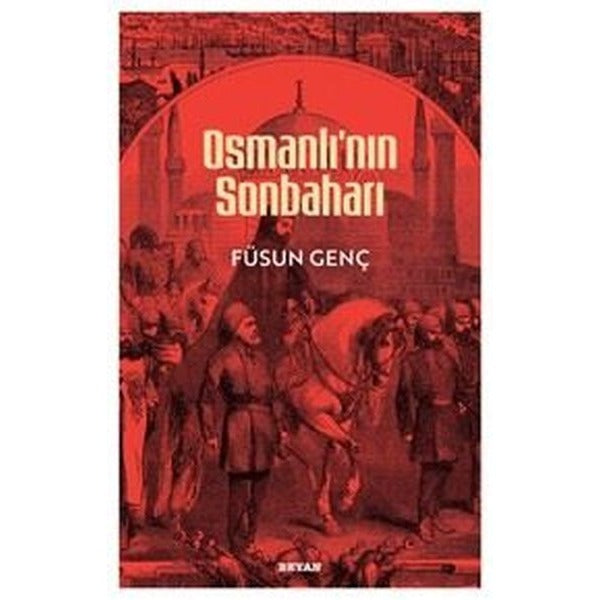 Osmanlı'nın Sonbaharı | Beyan Yayınları (İnce Kapak)