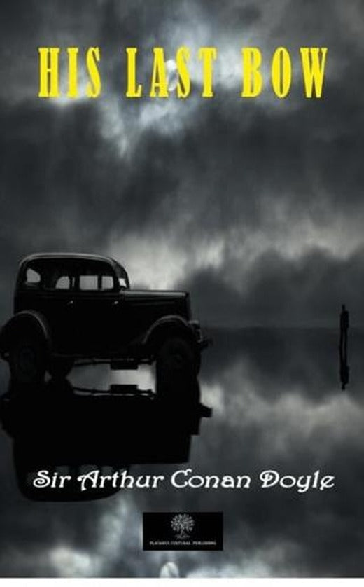 His Last Bow | Platanus Publishing (Ciltsiz)