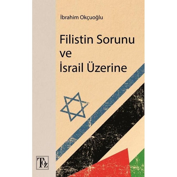 Filistin Sorunu ve İsrail Üzerine | Töz Yayınları