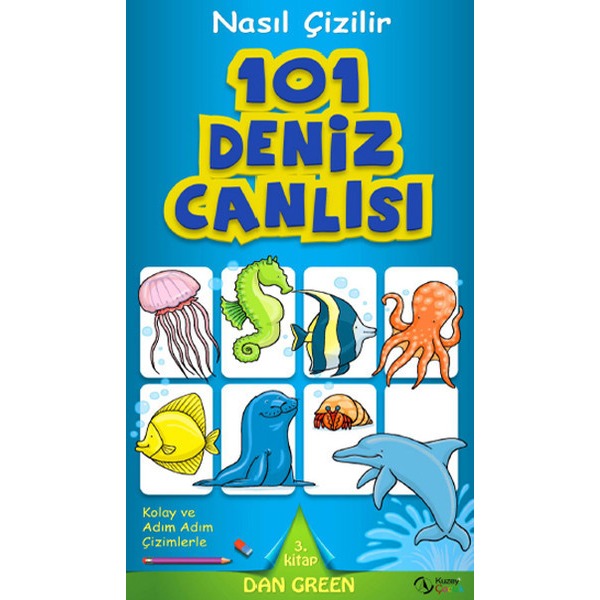 Nasıl Çizilir - 101 Deniz Canlısı | Kuzey Çocuk (İnce Kapak)