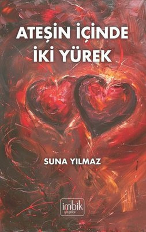 Ateşin İçinde İki Yürek | İmbik Yayınları (İnce Kapak)