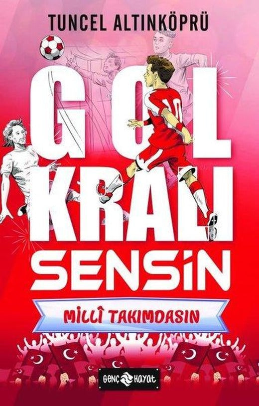 Milli Takımdasın - Gol Kralı Sensin | Genç Hayat (İnce Kapak)