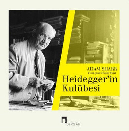 Heideggerin Kulübesi | Dergah Yayınları