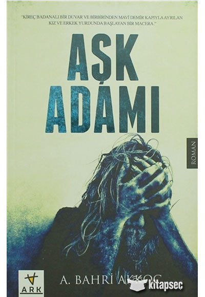 Aşk Adamı - A. Bahri Akkoç kitap kapağı