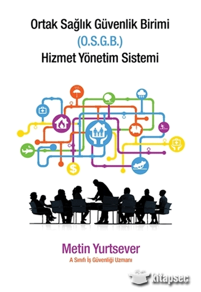 Ortak Sağlık Güvenlik Birimi Hizmet Yönetim Sistemi - Metin Yurtsever kitap kapağı