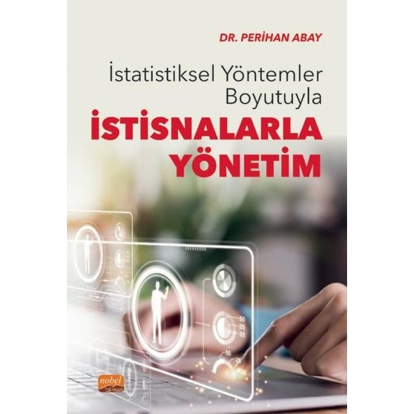 İstatistiksel Yöntemler Boyutuyla İstisnalarla Yönetim | Nobel Bilimsel Eserler (İnce Kapak)