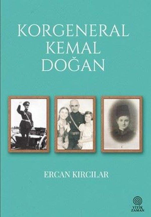 Korgeneral Kemal Doğan | Yitik Zaman (İnce Kapak)