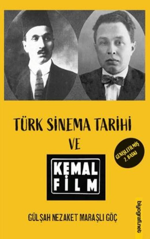 Türk Sinema Tarihi ve Kemal Film | Biyografi Net İletişim ve Yayın (Ciltsiz)