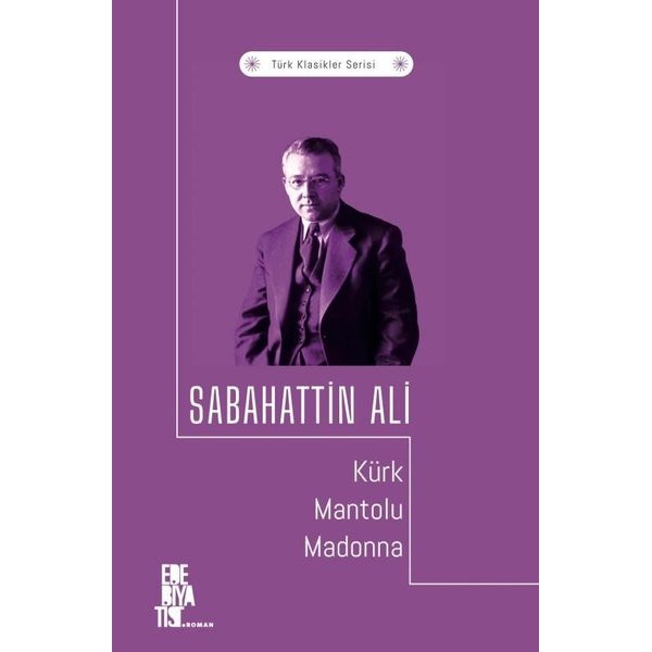 Kürk Mantolu Madonna - Türk Klasikler Serisi | Edebiyatist Yayınları
