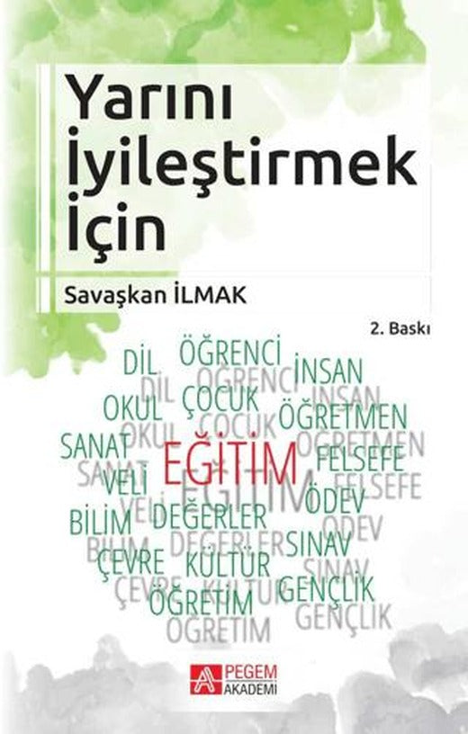 Yarını İyileştirmek İçin | Pegem Akademi Yayıncılık (Ciltsiz)