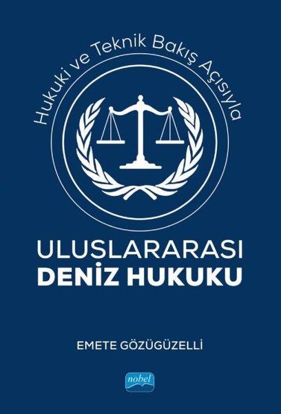 Uluslararası Deniz Hukuku | Nobel Akademik Yayıncılık (İnce Kapak) - Resim 1