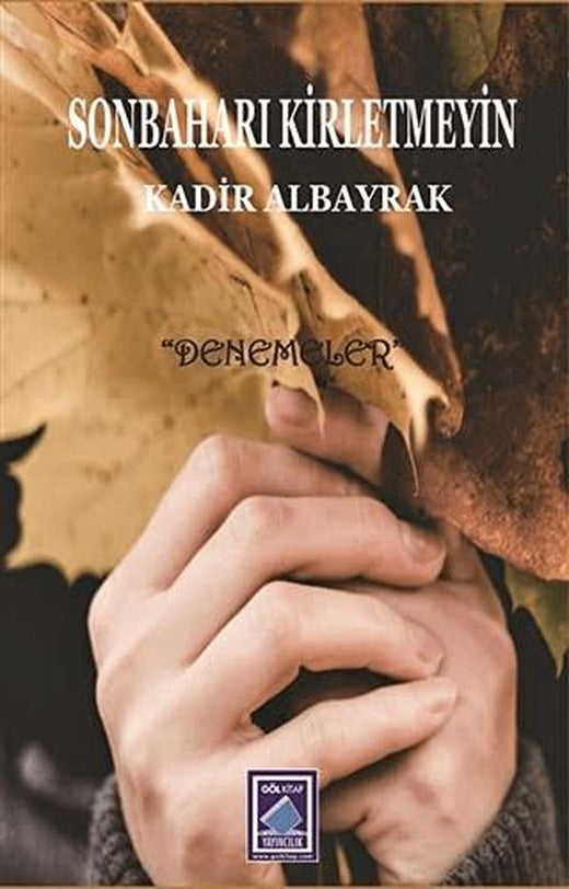 Sonbaharı Kirletmeyin | Göl Yayıncılık (Ciltsiz)