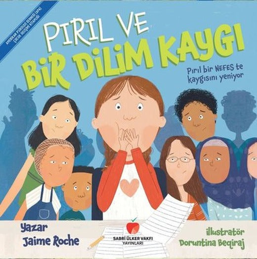 Pırıl ve Bir Dilim Kaygı - Pırıl Bir Nefeste Kaygısını Yeniyor | Sabri Ülker Vakfı (İnce Kapak)