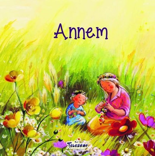 Annem | Teleskop Popüler Bilim