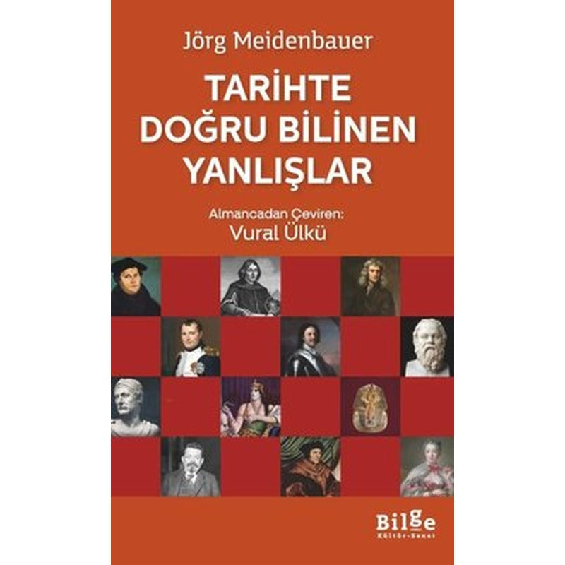 Tarihte Bilinen Doğru Yanlışlar | Bilge Kültür Sanat (İnce Kapak)