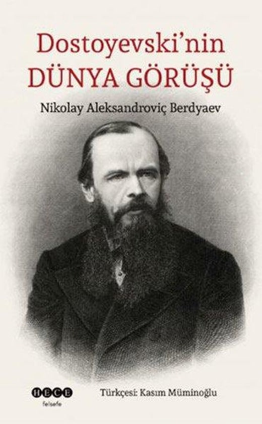 Dostoyevski'nin Dünya Görüşü | Hece Yayınları (İnce Kapak)