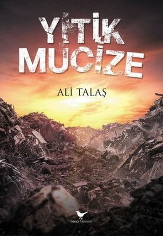Yitik Mucize |Günce Yayınları (İnce Kapak)