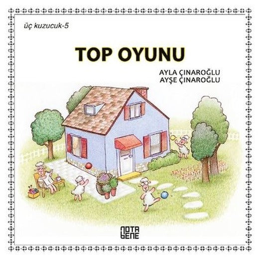 Top Oyunu - Üç Kuzucuk-5 | Nota Bene Yayınları