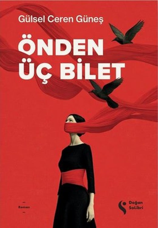 Önden Üç Bilet | Doğan Solibri (İnce Kapak)