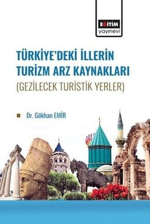 Türkiye'de İllerin Turizm Arz Kaynakları (Gezilecek Turistik Yerler) | Eğitim Yayınevi