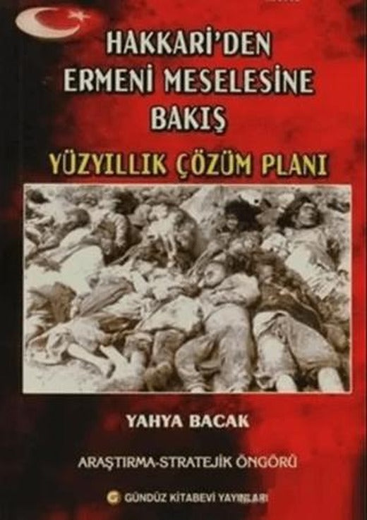 Hakkari’den Ermeni Meselesine Bakış | Gündüz Kitabevi Yayınları (Ciltsiz)