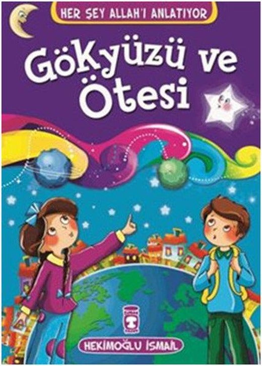 Gökyüzü ve Ötesi | Timaş Çocuk (İnce Kapak)