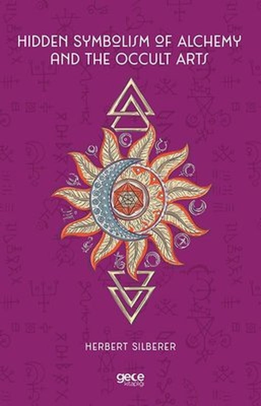 Hidden Symbolism of Alchemy and the Occult Arts | Gece Kitaplığı
