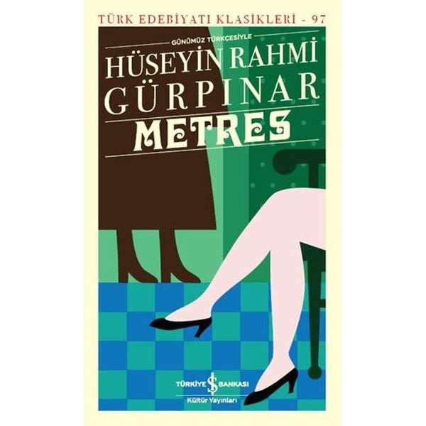 Metres - Günümüz Türkçesiyle Türk Edebiyatı Klasikleri 97 | İş Bankası Kültür Yayınları (İnce Kapak)