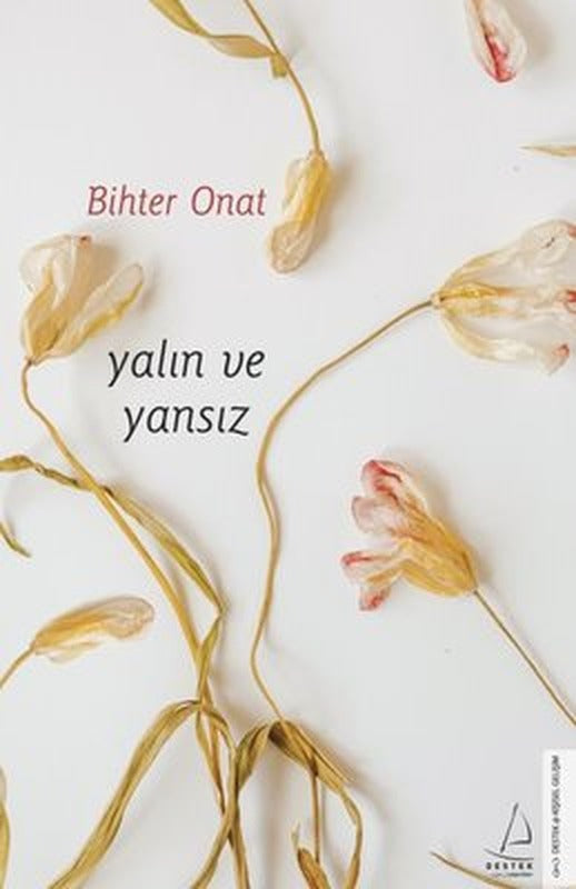 Yalın ve Yansız | Destek Yayınları