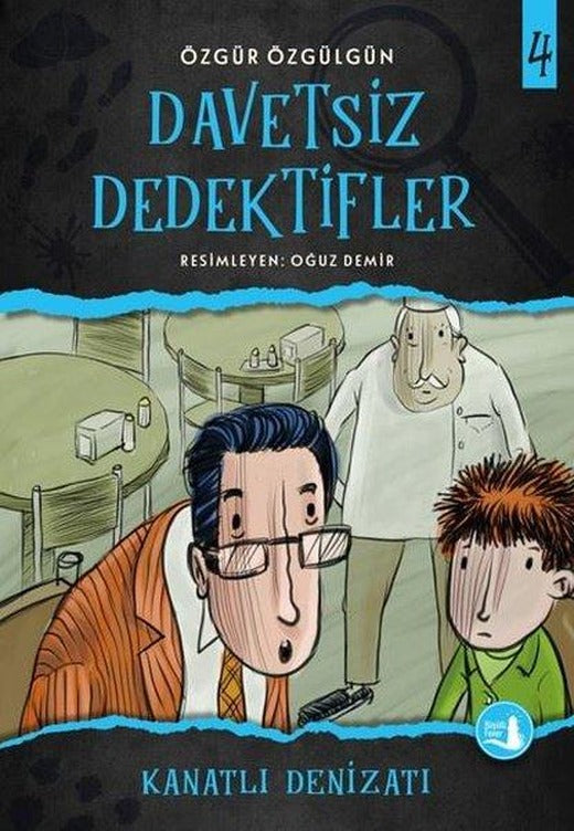 Kanatlı Denizatı-Davetsiz Dedektifler 4 | Büyülü Fener (İnce Kapak)