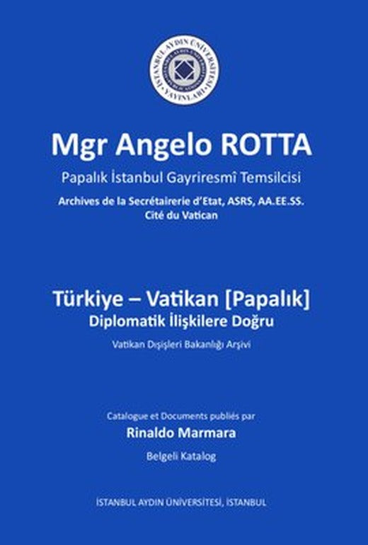 Türkiye - Vatikan Diplomatik İlişkilere Doğru | İstanbul Aydın Ünv.Yayınevi