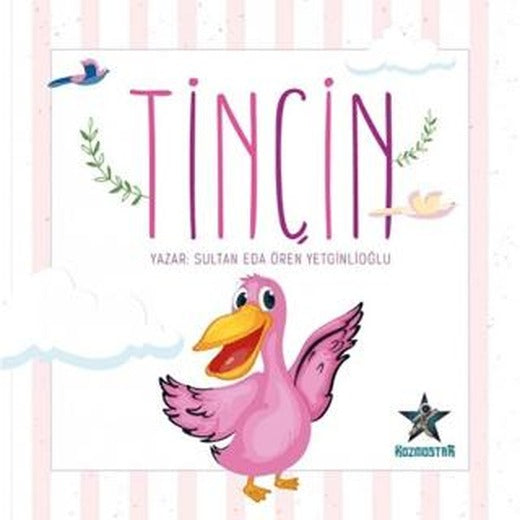 Tinçin | Kozmostar Yayınevi (Ciltsiz)