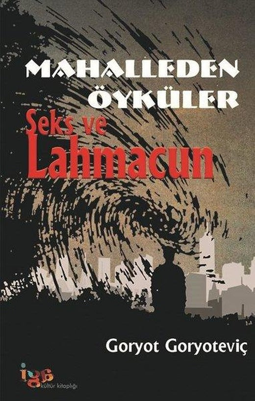 Mahalleden Öyküler | İga Kültür Kitaplığı (İnce Kapak)