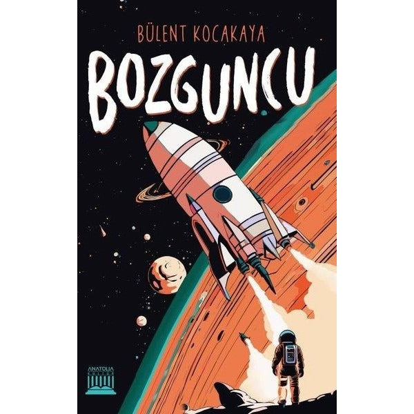 Bozguncu | Anatolia Kültür (İnce Kapak)