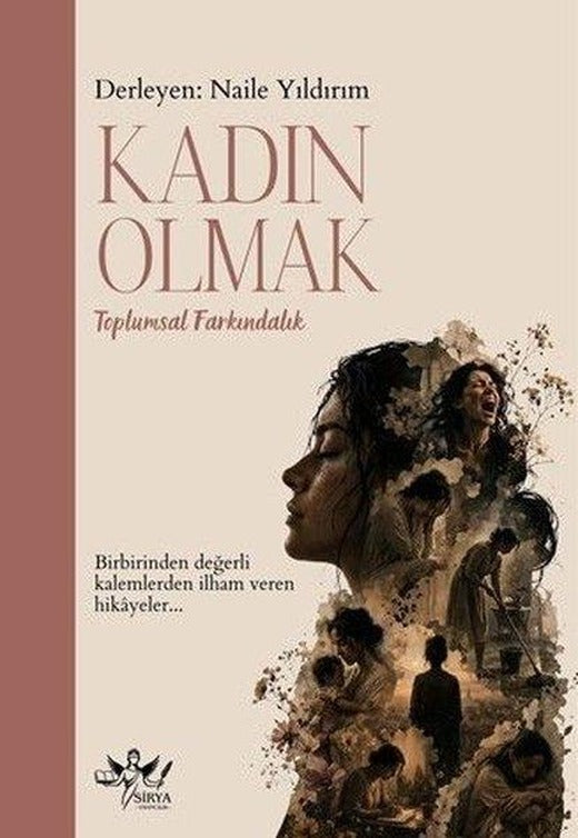 Kadın Olmak - Toplumsal Farkındalık | Sirya Yayınları (İnce Kapak)