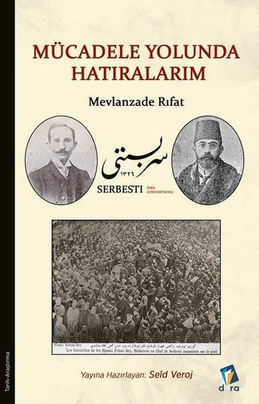 Mücadele Yolunda Hatıralarım - Mevlanzade Rıfat | Dara (İnce Kapak)