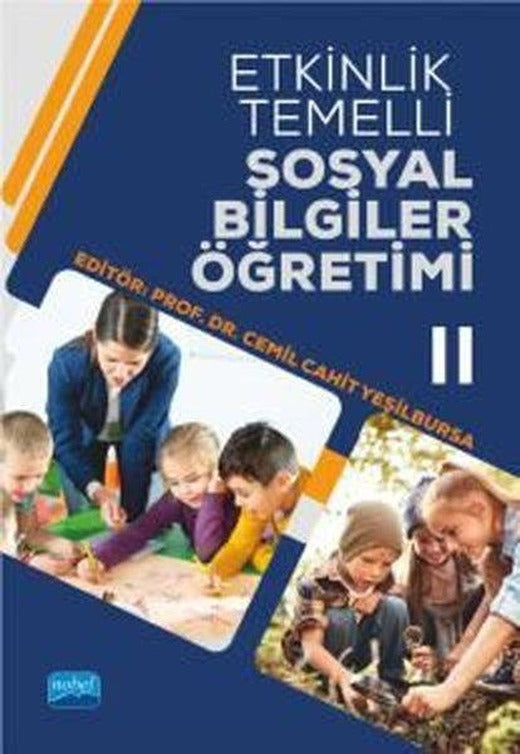 Etkinlik Temelli Sosyal Bilgiler Öğretimi 2 | Nobel Akademik Yayıncılık (İnce Kapak)