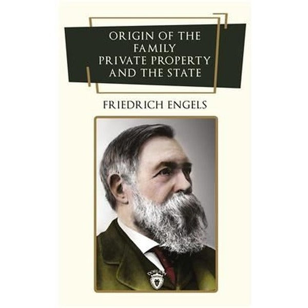 Origin Of The Family Private Property and The State | Dorlion Yayınevi
