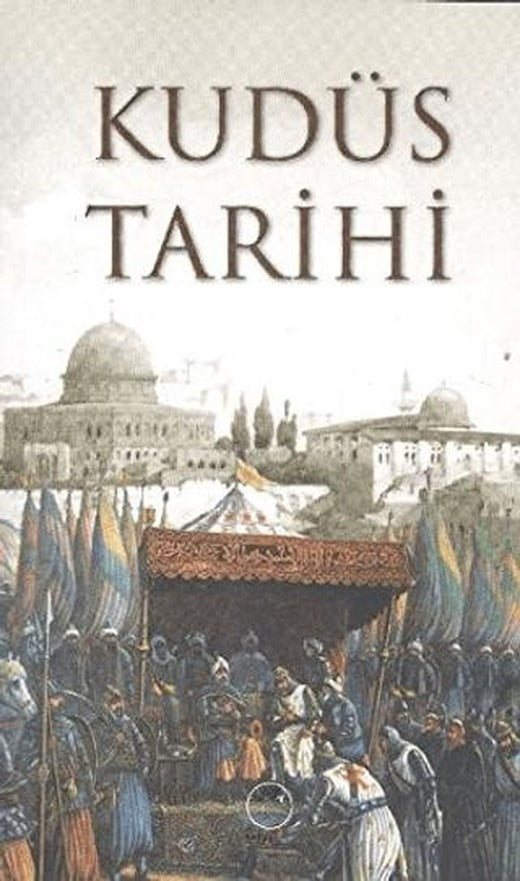 Kudüs Tarihi | Elvan Yayıncılık (Ciltsiz)