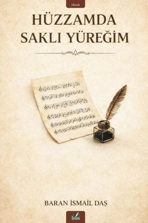 Hüzzamda Saklı Yüreğim